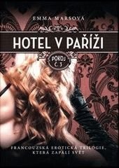 Emma Mars - Hotel v Paříži: Pokoj č. 3