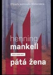 Henning Mankell - Pátá žena